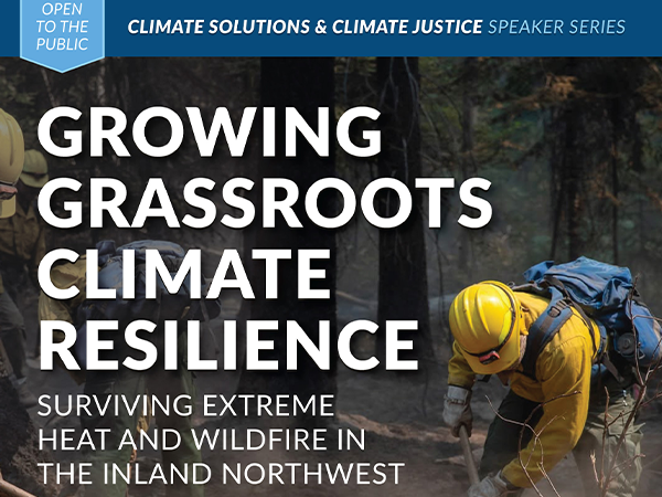 A graphic for the Growing Grassroots Climate Resilience Lecture with a photo of a fire crew member shoveling in some dry grass.